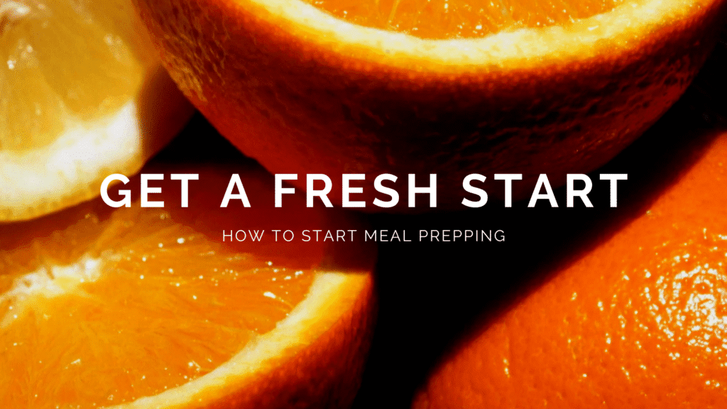 how to start meal prepping
